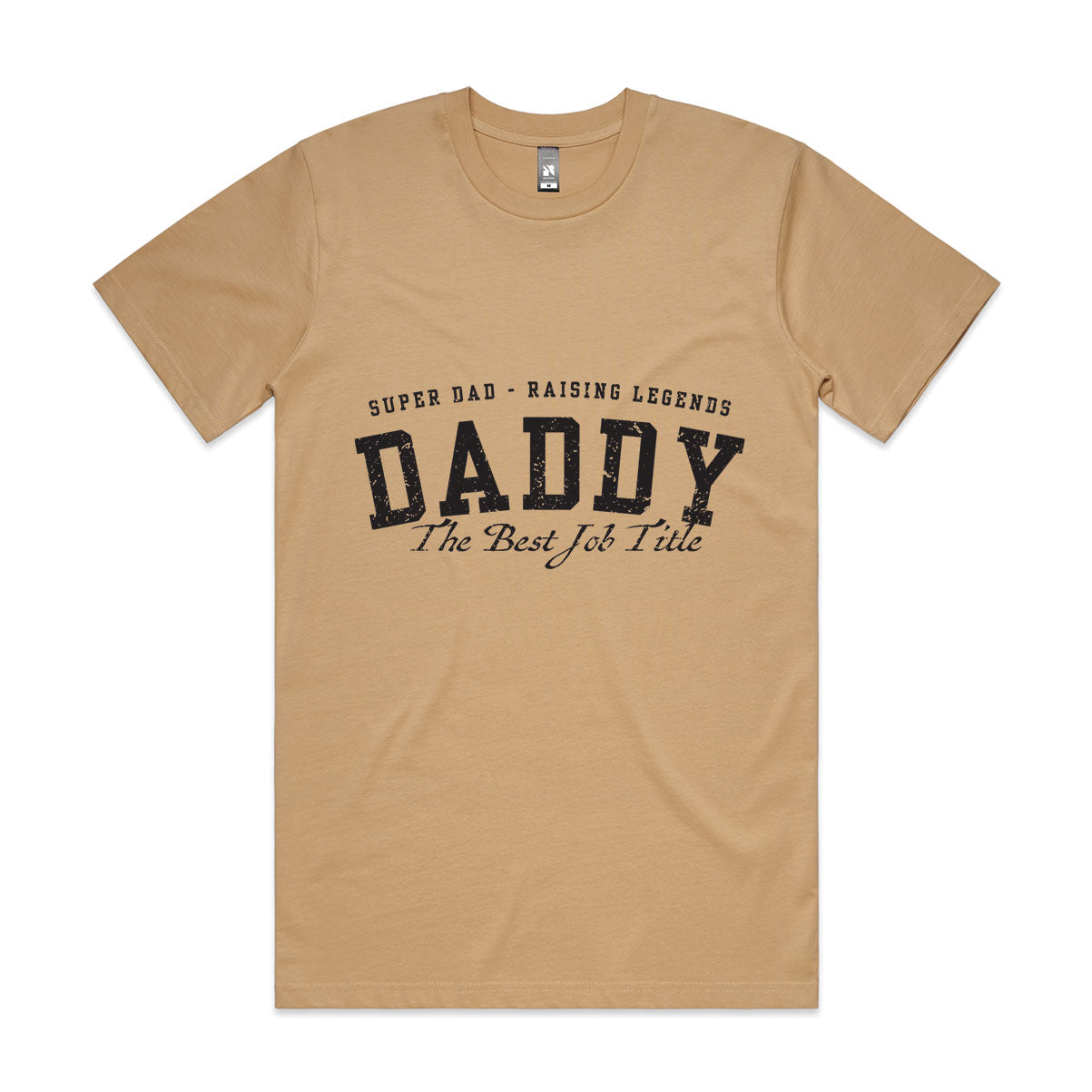 Daddy – The Best Job Title T-Shirt | Super Dad Raising Legends (M–5XL)