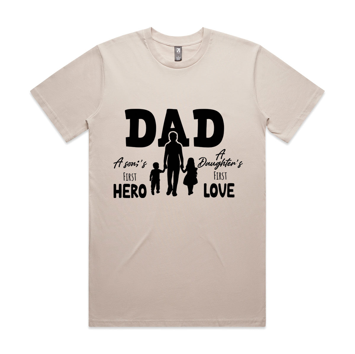 Dad – A Son’s First Hero, A Daughter’s First Love T-Shirt (M–5XL)