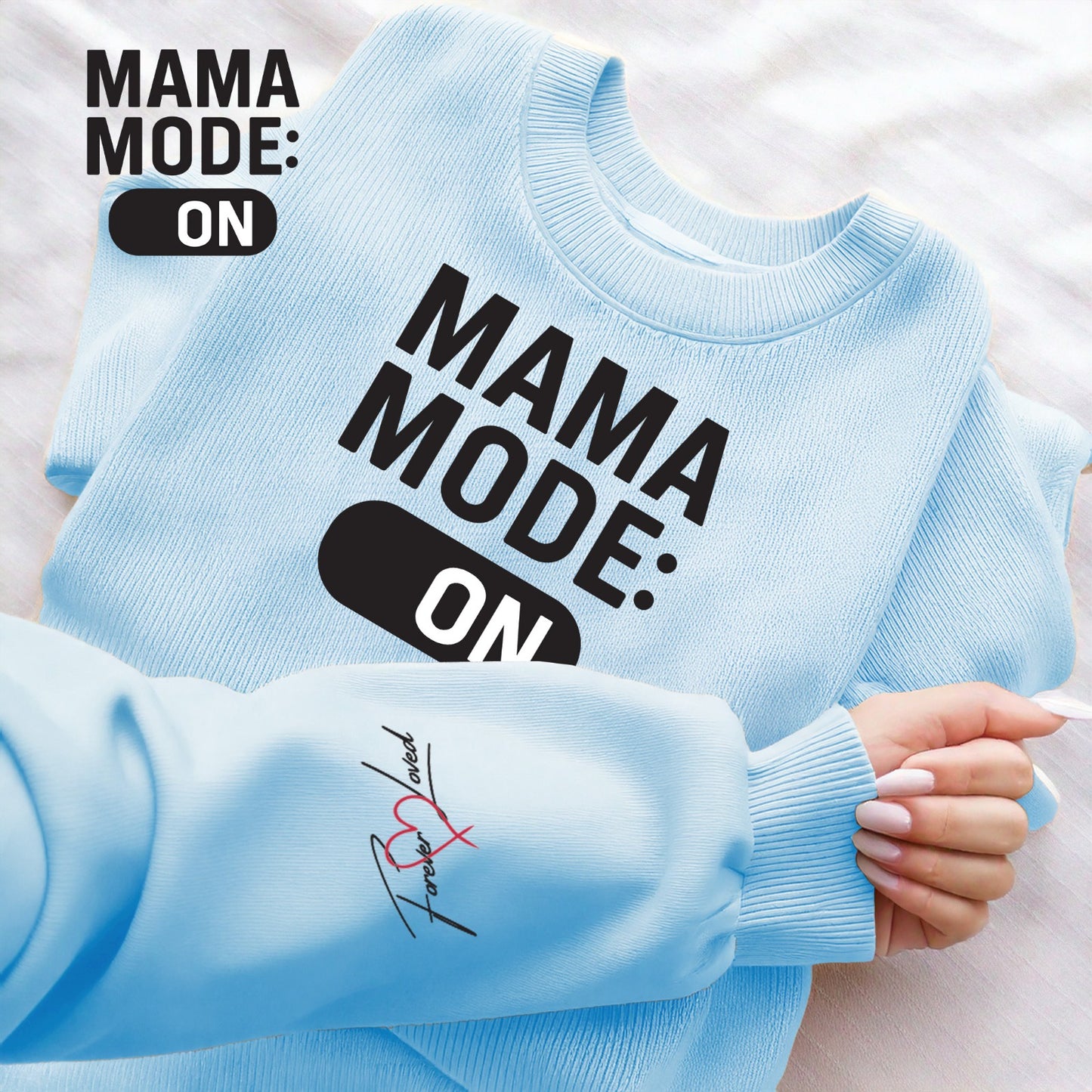 Mom Mode Sweatshirt