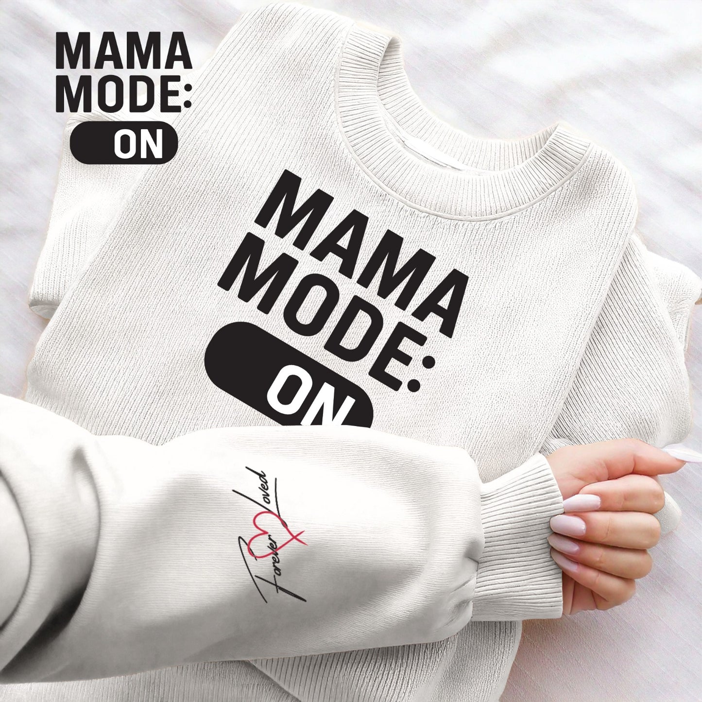 Mom Mode Sweatshirt
