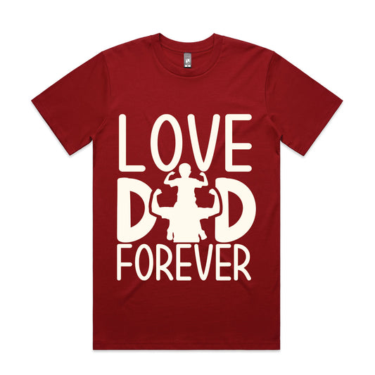 Love Dad Forever T-Shirt | Father’s Day Gift (M–5XL)