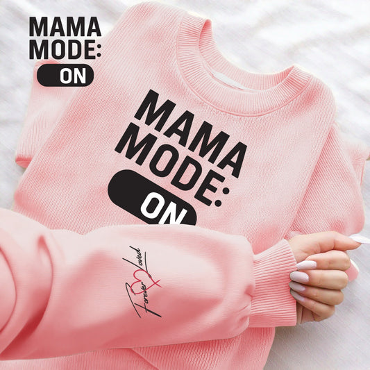 Mom Mode Sweatshirt