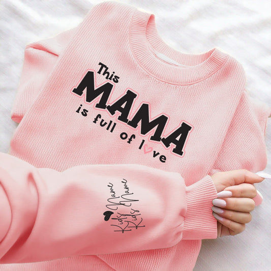 This Mama is full of Love – Personalised Sweatshirt